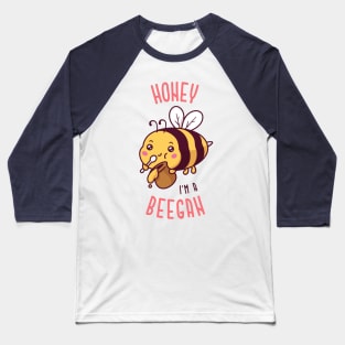 Honey Im a Beegan Baseball T-Shirt